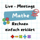 Live-Meetings Mathe